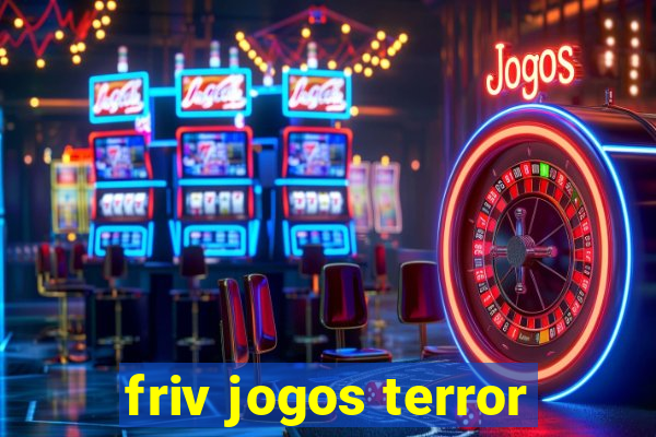 friv jogos terror